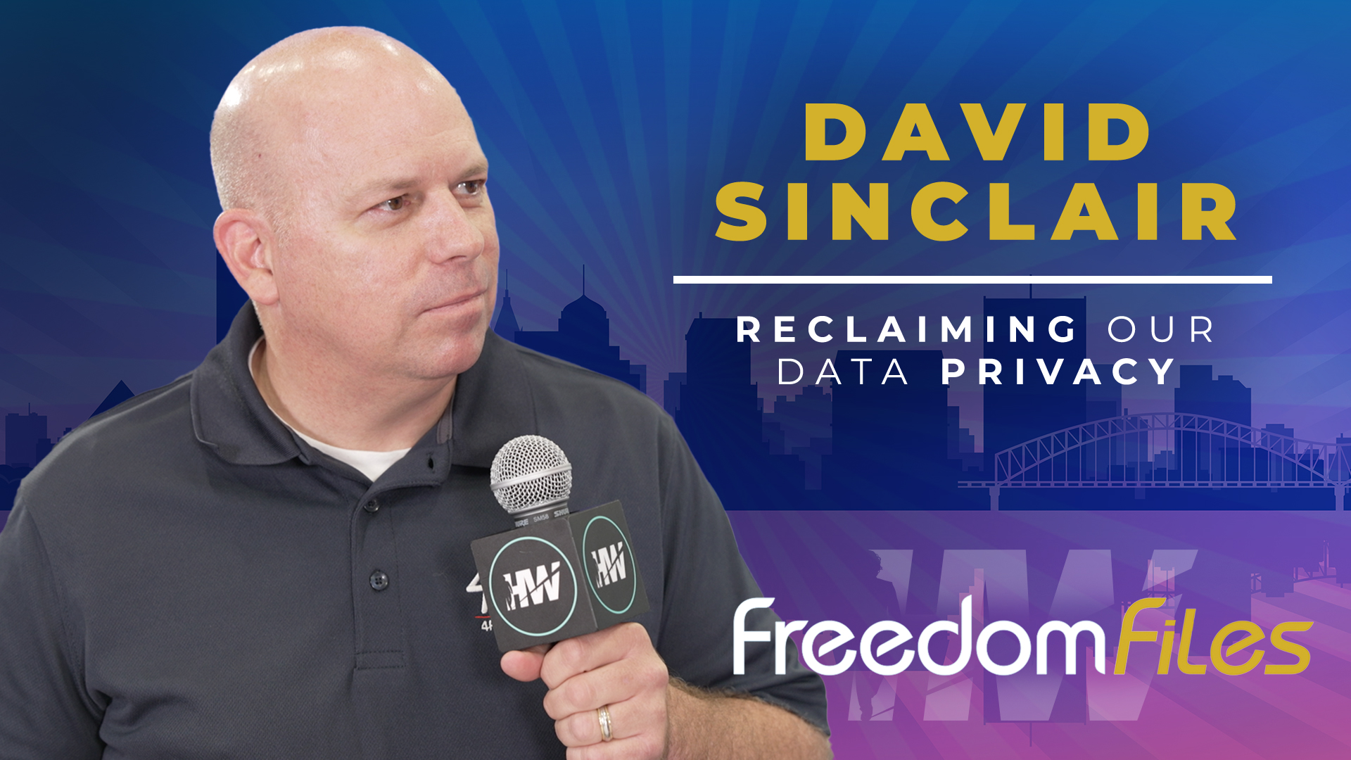 DAVID SINCLAIR RECLAIMING OUR DATA PRIVACY The HighWire