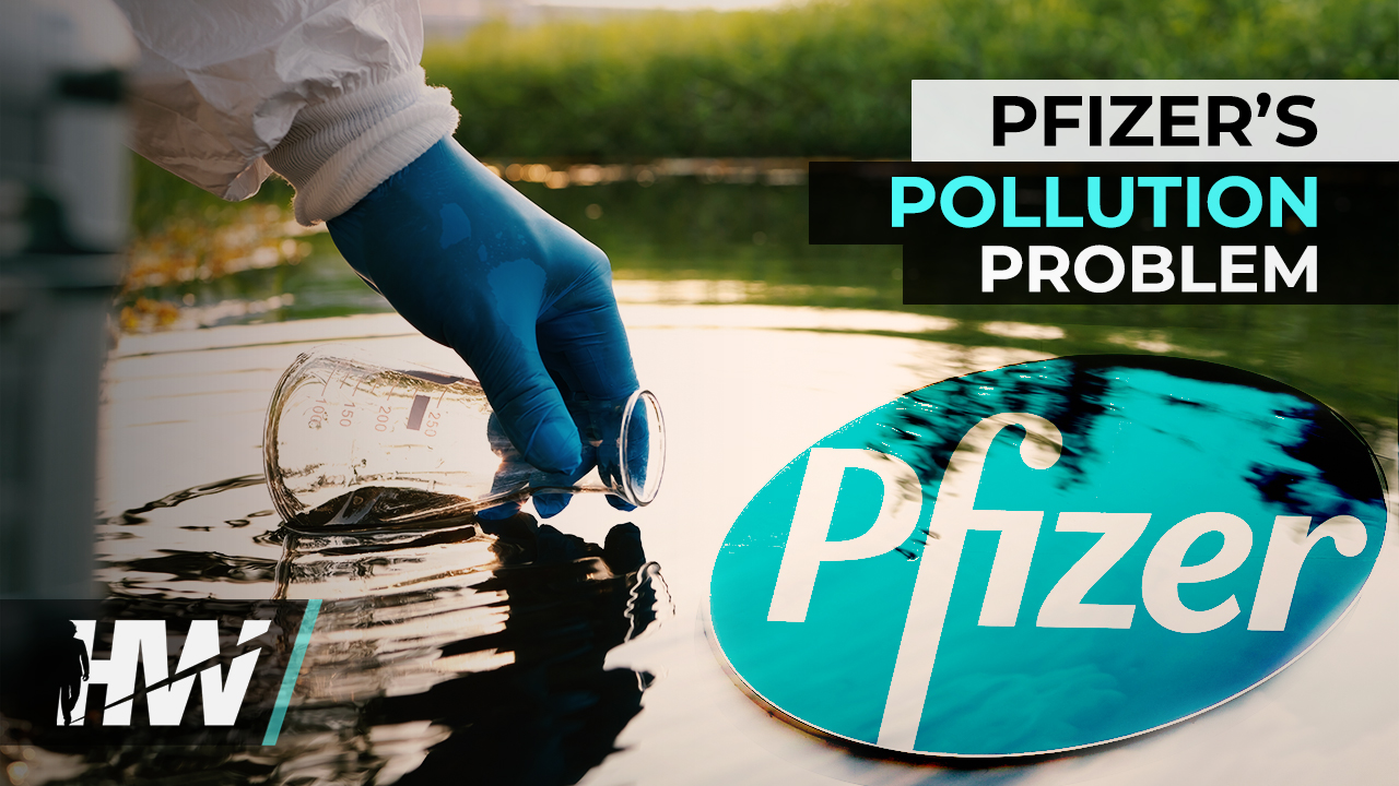 PFIZER’S POLLUTION PROBLEM - The HighWire