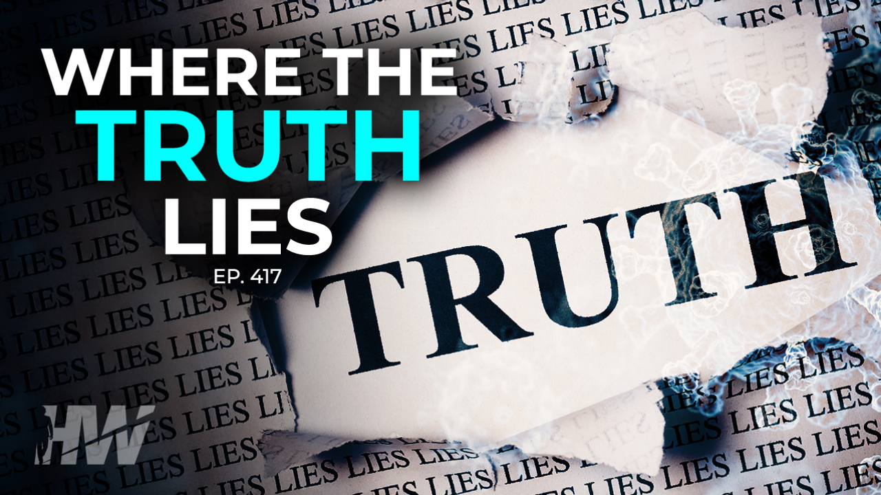 WHERE THE TRUTH LIES - The HighWire