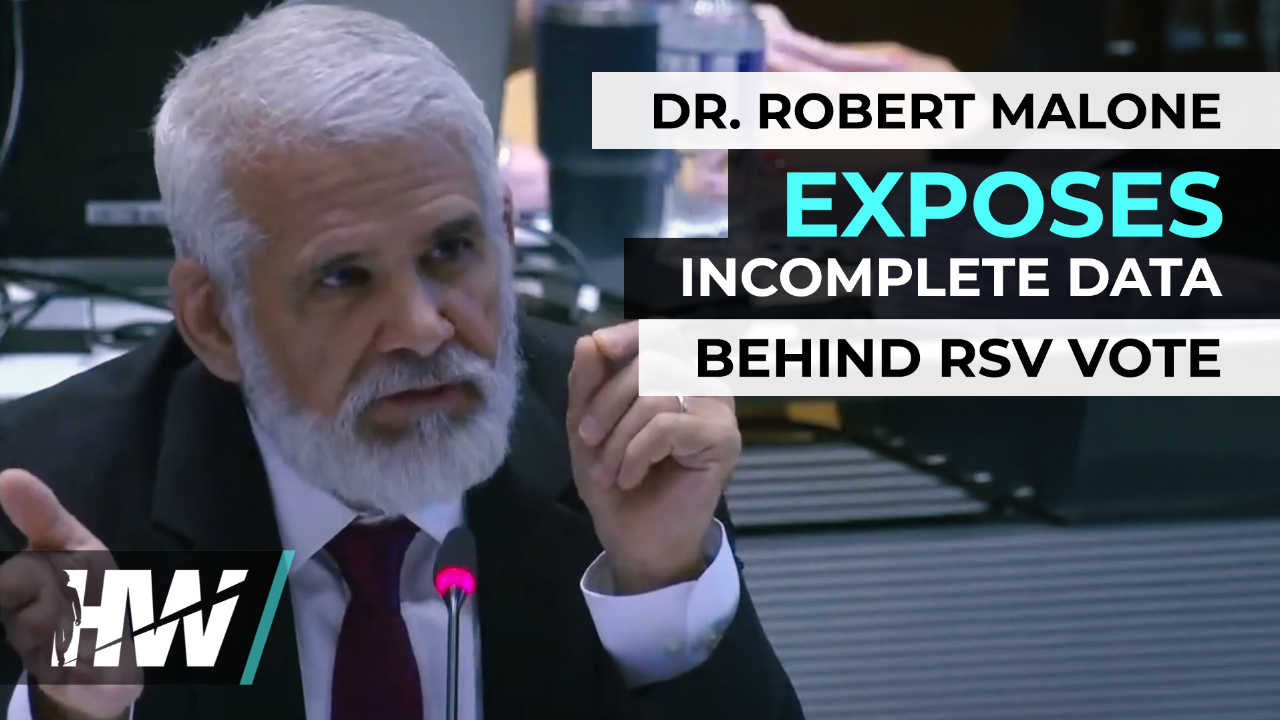 DR. ROBERT MALONE EXPOSES INCOMPLETE DATA BEHIND RSV VOTE - The HighWire
